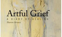 Artful Grief: A Diary of Healing - Softcover