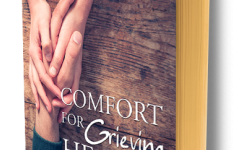 Comfort for Grieving Hearts