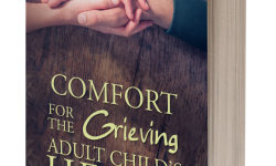 Comfort for the Grieving Adult Child's Heart cover