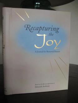 Recapturing the Joy ~ A Journal for Bereaved Parents