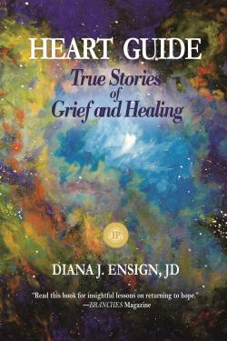 HEART GUIDE: True Stories of Grief and Healing 