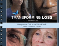 Transforming Loss - A Documentary Companion Guide and Workbook