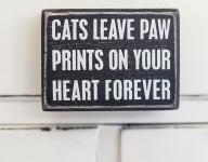 Cats Leave Paw Prints... Box Sign Cats Leave Paw Prints... Box Sign