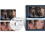 Transforming Loss - A Documentary DVD and Companion Guide and Workbook