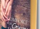 Comfort for Grieving Hearts: Hope and Encouragement for Times of Loss (eBook)