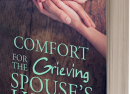 Comfort for the Grieving Spouse's Heart: Hope and Healing After Losing Your Partner (eBook)