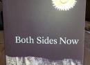 Both Sides Now: A True Story of Love, Loss, and Bold Living 