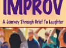 HEALING IMPROV: A JOURNEY THROUGH GRIEF TO LAUGHTER