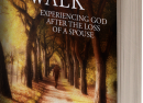 Widowed Walk: Experiencing God After the Loss of a Spouse (e-book)